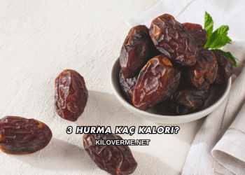 3 Hurma Kaç Kalori?