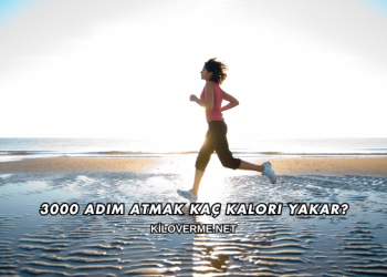 3000 Adım Atmak Kaç Kalori Yakar?