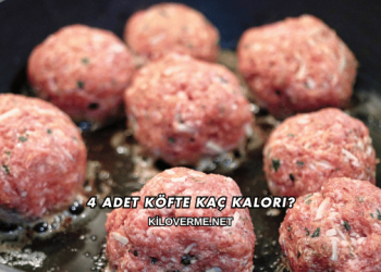 4 Adet Köfte Kaç Kalori?