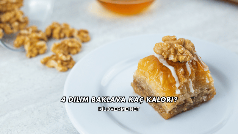 4 Dilim Baklava Kaç Kalori?