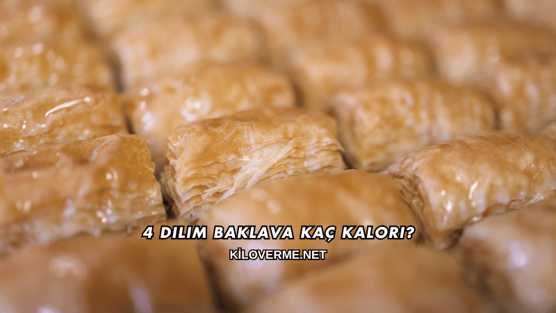 4 Dilim Baklava Kaç Kalori?