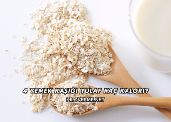 4 Yemek Kaşığı Yulaf Kaç Kalori?