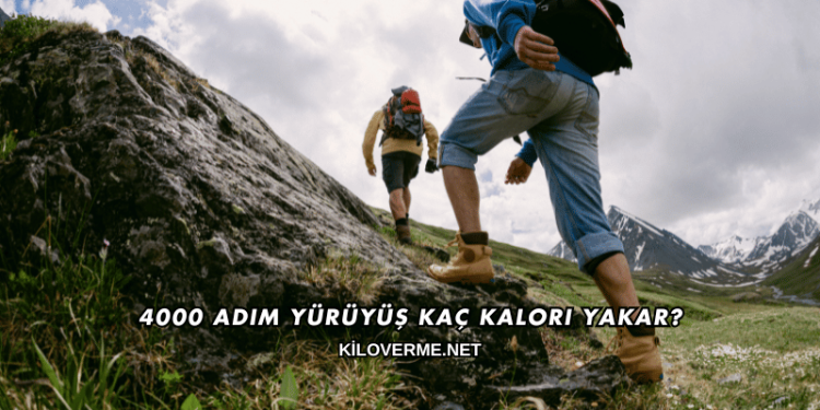 4000 Adım Yürüyüş Kaç Kalori Yakar?