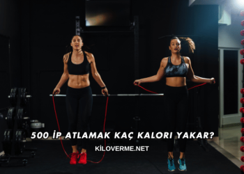 500 İp Atlamak Kaç Kalori Yakar?