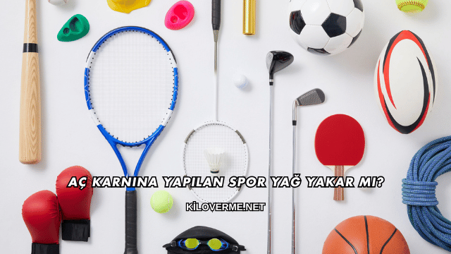 Aç Karnına Yapılan Spor Yağ Yakar mı?