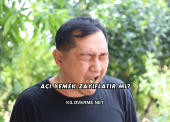 Acı Yemek Zayıflatır mı?
