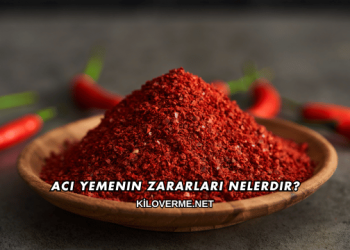 Acı Yemenin Zararları Nelerdir?