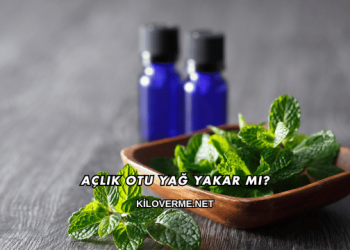 Açlık Otu Yağ Yakar mı?