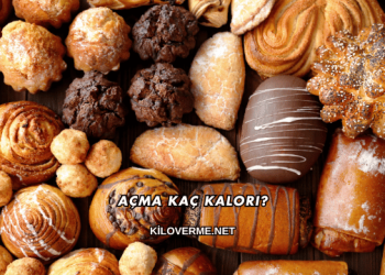 Açma Kaç Kalori?