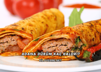 Adana Dürüm Kaç Kalori?