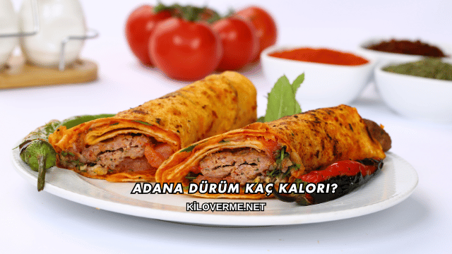 Adana Dürüm Kaç Kalori?