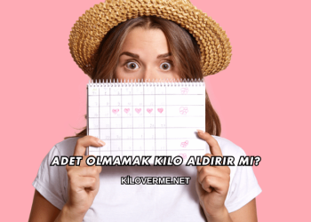 Adet Olmamak Kilo Aldırır mı?