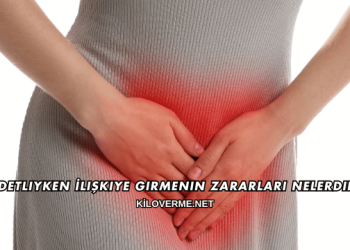 Adetliyken İlişkiye Girmenin Zararları Nelerdir?