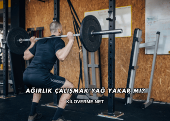 Ağırlık Çalışmak Yağ Yakar mı?