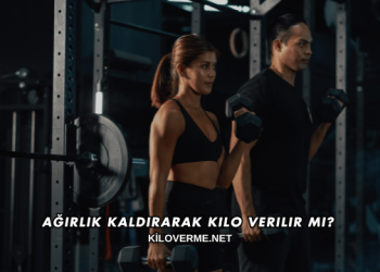 Ağırlık Kaldırarak Kilo Verilir mi?