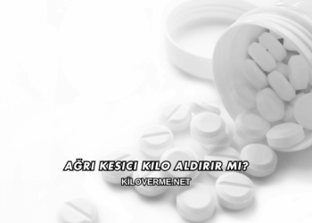 Ağrı Kesici Kilo Aldırır mı?
