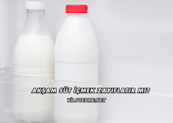 Akşam Süt İçmek Zayıflatır mı?