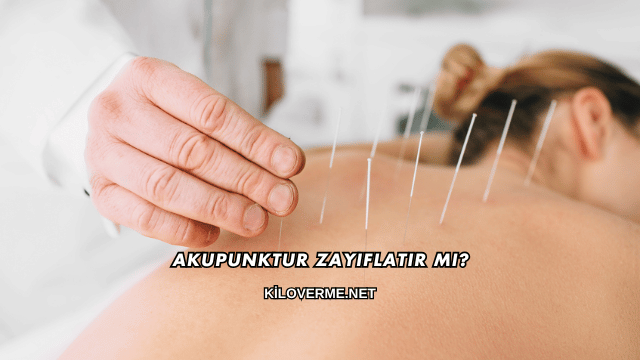 Akupunktur Zayıflatır mı?