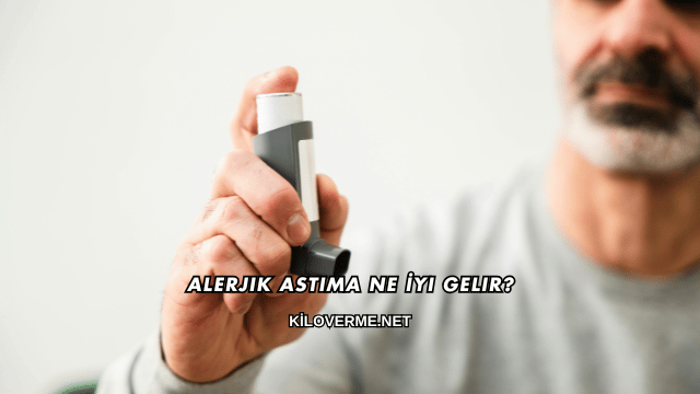 Alerjik Astıma Ne İyi Gelir?