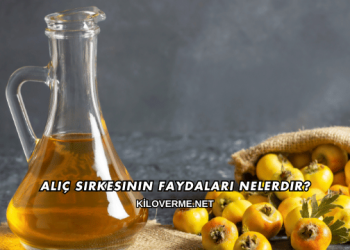 Alıç Sirkesinin Faydaları Nelerdir?
