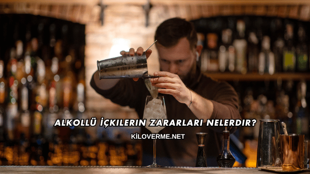Alkollü İçkilerin Zararları Nelerdir?