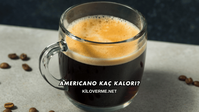 Americano Kaç Kalori?