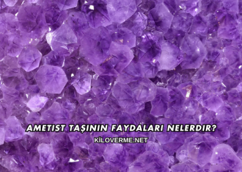 Ametist Taşının Faydaları Nelerdir?
