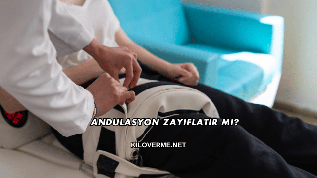 Andulasyon Zayıflatır mı?
