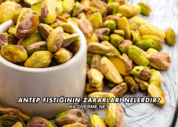Antep Fıstığının Zararları Nelerdir?