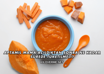 Aptamil Mama Açıldıktan Sonra Ne Kadar Sürede Tüketilmeli?