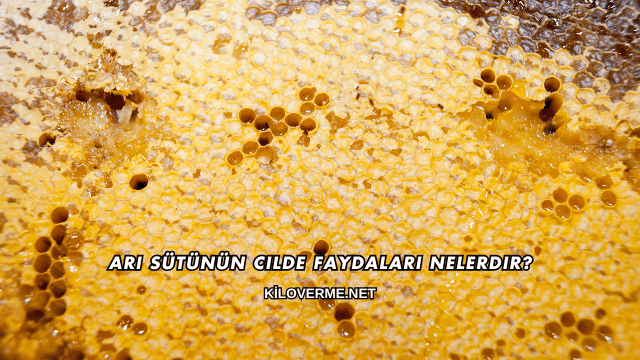 Arı Sütünün Cilde Faydaları Nelerdir?