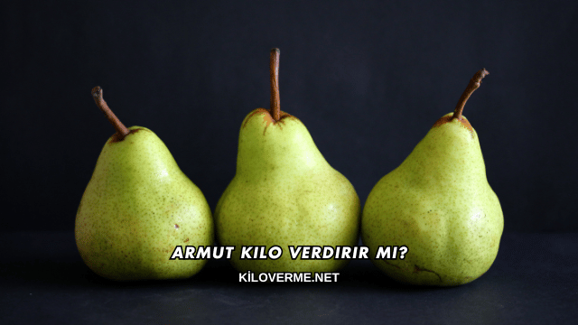 Armut Kilo Verdirir mi?