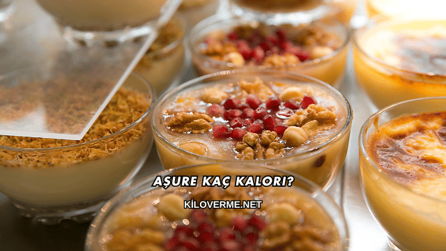 Aşure Kaç Kalori?