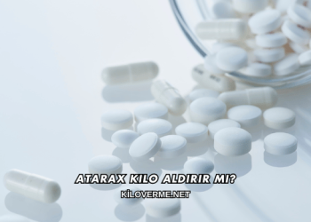Atarax Kilo Aldırır mı?