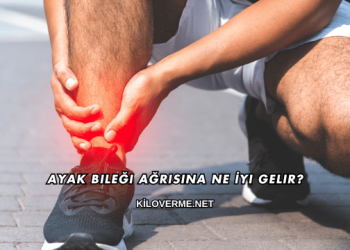 Ayak Bileği Ağrısına Ne İyi Gelir?