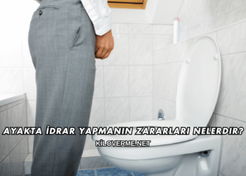 Ayakta İdrar Yapmanın Zararları Nelerdir?