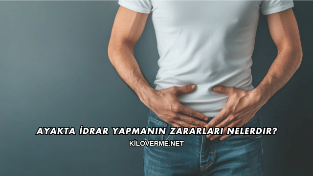 Ayakta İdrar Yapmanın Zararları Nelerdir?