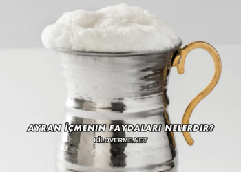 Ayran İçmenin Faydaları Nelerdir?