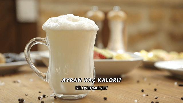 Ayran Kaç Kalori?