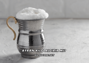 Ayran Kilo Aldırır mı?