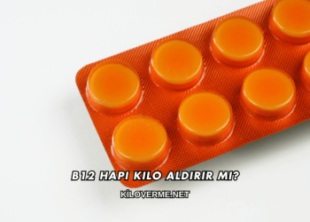 B12 Hapı Kilo Aldırır mı?