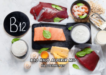 B12 Kilo Aldırır mı?