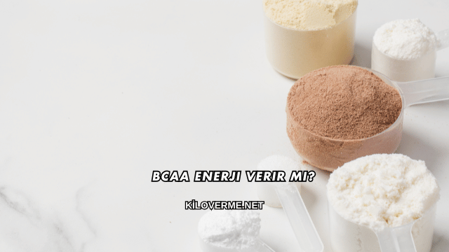 BCAA Enerji Verir mi?