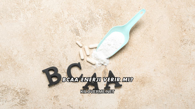 BCAA Enerji Verir mi?