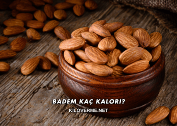 Badem Kaç Kalori?