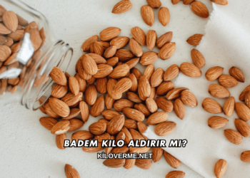 Badem Kilo Aldırır mı?