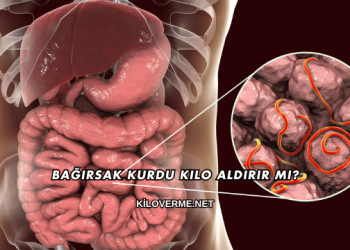 Bağırsak Kurdu Kilo Aldırır mı?
