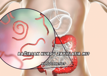 Bağırsak Kurdu Zayıflatır mı?