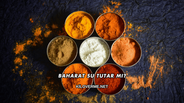 Baharat Su Tutar mı?