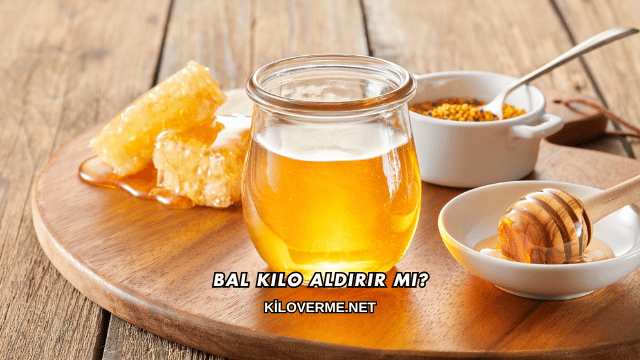 Bal Kilo Aldırır mı?